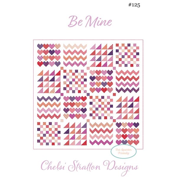 Be Mine Quilt Pattern | Chelsi Stratton Designs