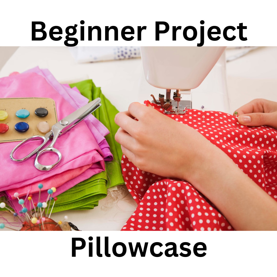 Beginner Project Class | Pillowcase - January 25 2:00 - 4:30 PM