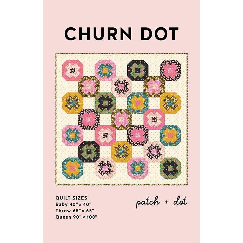 Churn Dot Quilt Pattern | Patch & Dot