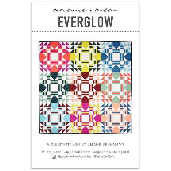 Everglow Quilt Pattern | Patchwork and Poodles