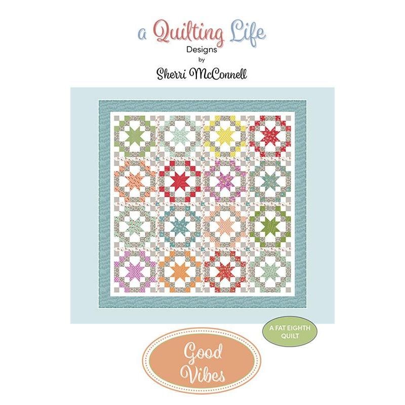 Good Vibes Quilt Pattern | A Quilting Life