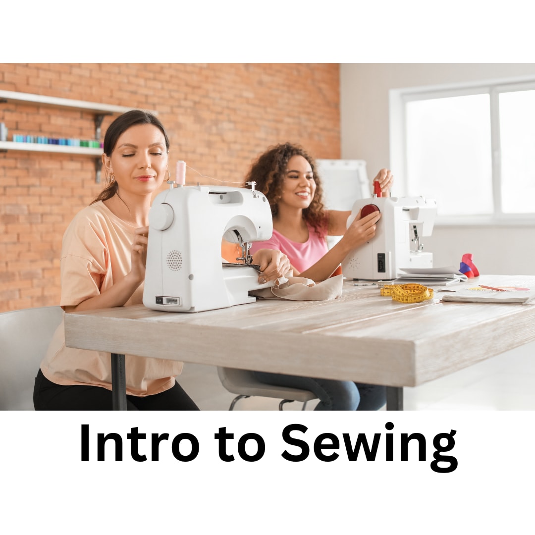 Intro to Sewing - January 22 6:00 - 8:00 PM