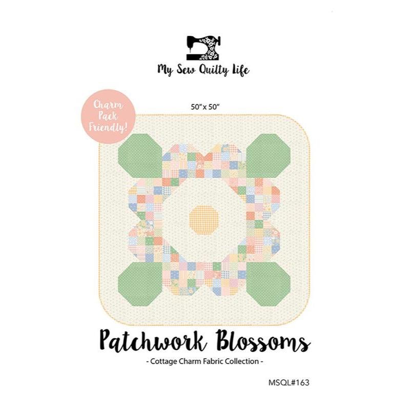 Patchwork Blossoms Quilt Pattern | My Sew Quilty Life