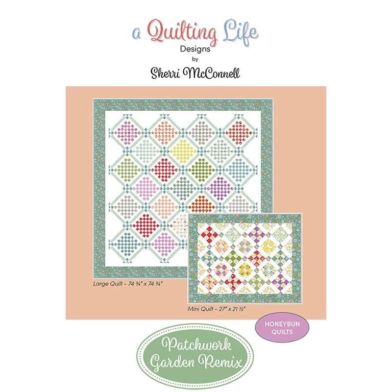 Patchwork Garden Remix Quilt Pattern | A Quilting Life