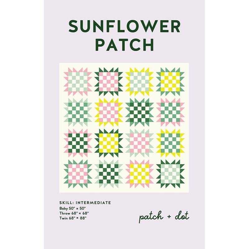 Sunflower Patch Quilt Pattern | Patch & Dot