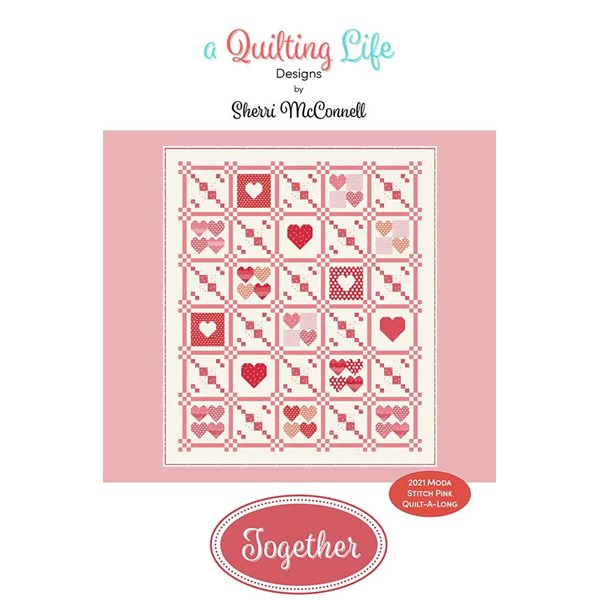 Together Quilt Pattern | A Quilting Life